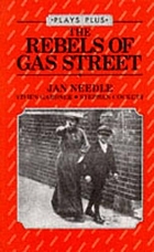 The rebels of Gas Street