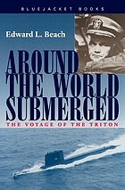 Around the world submerged : the voyage of the Triton