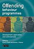 Offending behaviour programmes : development, application, and controversies