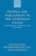 People and Parliament in the European Union : participation, democracy, and legitimacy