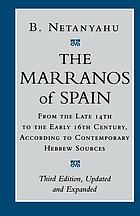The Marranos of Spain : from the late 14th to the early 16th century, according to contemporary Hebrew sources
