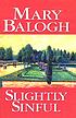 Slightly sinful door Mary Balogh