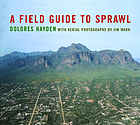 A field guide to sprawl