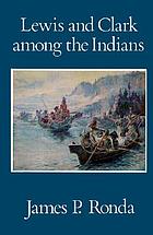 Lewis and Clark among the Indians