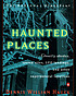 Haunted places : the national directory. by Dennis William Hauck