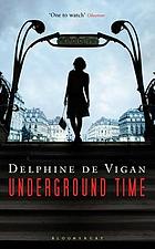 Underground time : a novel