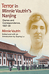 Terror in Minnie Vautrin's Nanjing : diaries and correspondence, 1937-38