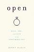 Open : love, sex, and life in an open marriage by Jenny Block