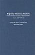 Regional financial markets : issues and policies 著者： Dilip K Ghosh