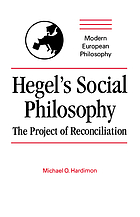 Hegel's social philosophy : the project of reconciliation