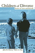 Children of divorce : stories of loss and growth