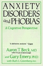 Anxiety disorders and phobias : a cognitive perspective