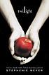 Twilight by  Stephenie Meyer 