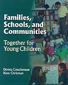 Families, schools, and communities : together for young children