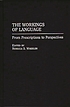 The workings of language : from prescriptions to perspectives