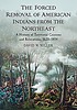 The forced removal of American Indians from the... by  David W Miller 