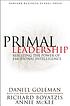 Primal leadership : realizing the power of emotional... 著者：  Daniel Goleman 