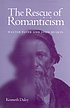 The rescue of Romanticism : Walter Pater and John... door Kenneth Daley