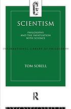 Scientism : philosophy and the infatuation with science
