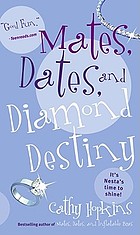 Mates, dates, and diamond destiny