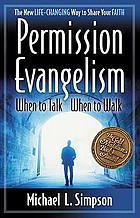 Permission evangelism : when to talk, when to walk
