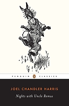 Nights with Uncle Remus : myths and legends of the old plantation.