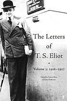 The letters of T.S. Eliot. Volume 3, 1926-1927.