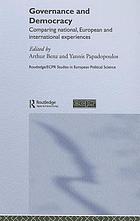 Governance and democracy : comparing national, European and international experiences