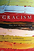 Gracism : the art of inclusion by David A Anderson