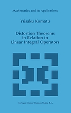 Distortion theorems in relation to linear integral operators