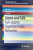 Listen and Talk : Full-duplex Cognitive Radio... by Yun Liao