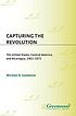 Capturing the revolution : the United States,... door Michael D Gambone