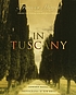 In Tuscany by  Frances Mayes 