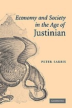 Economy and society in the age of Justinian