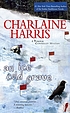 An ice cold grave 著者： Charlaine Harris
