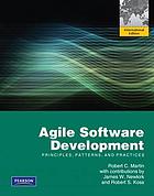 Agile software development : principles, patterns, and practices