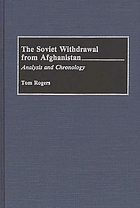 The Soviet withdrawal from Afghanistan : analysis and chronology