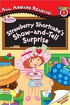 Strawberry Shortcake's show-and-tell surprise