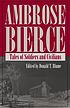 Tales of Soldiers and Civilians : Ambrose Bierce. by Donald Blume