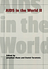 AIDS in the world II : global dimensions, social... by Jonathan M Mann