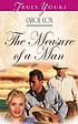 The measure of a man by Carol Cox