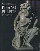 Nicola & Giovanni Pisano : the pulpits : pious devotion, pious diversion