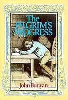 The pilgrim's progress : from this world to that which is to come : delivered under the similitude of a dream, wherein is discovered the manner of his setting out, his dangerous journey and safe arrival at the desired countrey