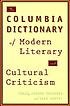 The Columbia dictionary of modern literary and... 著者：  Joseph W Childers 