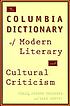 The Columbia dictionary of modern literary and... by  Joseph W Childers 