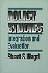 Policy studies : integration and evaluation de Stuart S Nagel