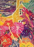 Hans Moller : purveyor of color, 1905-2000