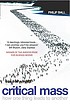 Critical mass : how one thing leads to another... von Philip Ball