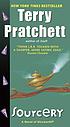 Sourcery : a novel of Discworld 著者： Terry Pratchett