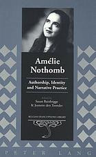 Amélie Nothomb : authorship, identity, and narrative practice